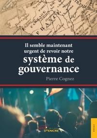 Picture of Il semble maintenant urgent de revoir notre système de gouvernance