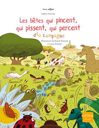 Image de Les Bêtes qui pincent, qui pissent, qui percent à la campagne