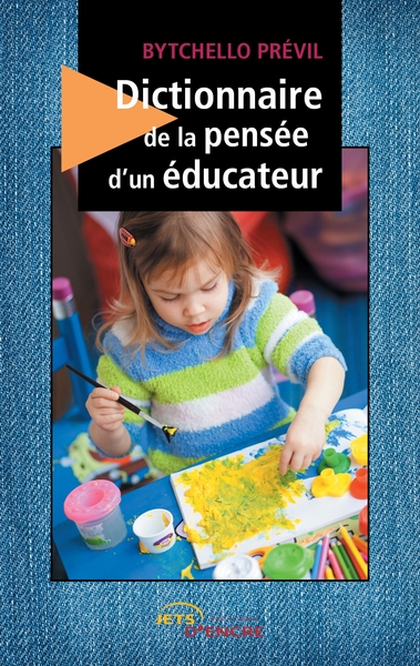 Picture of Dictionnaire de la pensée d'un éducateur