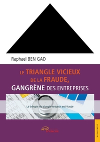 Picture of Le triangle vicieux de la fraude, gangrène des entreprises