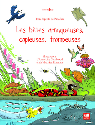 Image de Les Bêtes arnaqueuses, copieuses, trompeuses