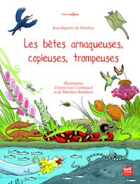 Image de Les Bêtes arnaqueuses, copieuses, trompeuses