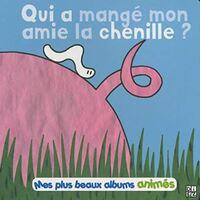 Picture of Qui a mangé mon amie chenille