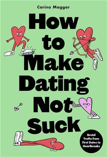 Picture of How to Make Dating Not Suck /anglais