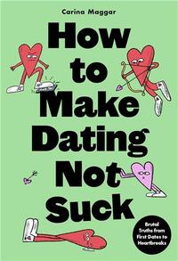 Picture of How to Make Dating Not Suck /anglais