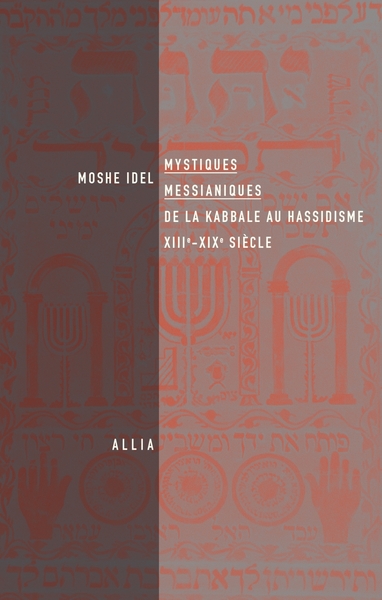 Picture of MYSTIQUES MESSIANIQUES - DE LA KABBALE AU HASSIDISME