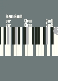 Picture of Glenn Gould par Glenn Gould sur Glenn Gould