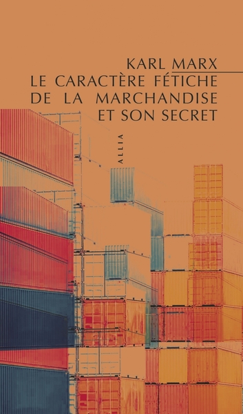 Picture of Le Caractère fétiche de la marchandise et son secret