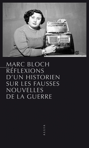 Picture of Réflexions d'un historien sur les fausses nouvelles de la gu