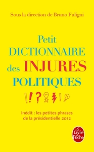Image de Petit dictionnaire des injures politiques