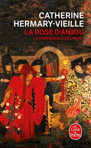 Picture of La rose d'Anjou (Le Crépuscule des rois, Tome 1)