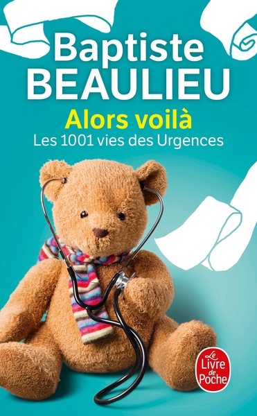 Image de Alors voilà - Les 1001 vies des urgences