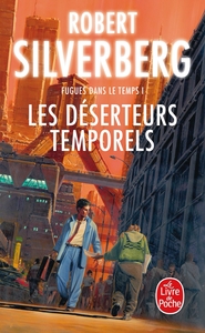 Image de Les Déserteurs temporels (Fugues dans le temps, Tome 1)