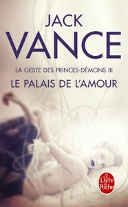 Picture of Le Palais de l'amour (La Geste des princes-démons, tome 3)