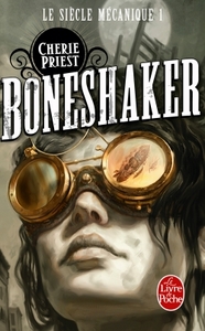 Picture of Boneshaker (Le Siècle mécanique, Tome 1)