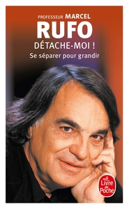 Image de Détache-moi ! Se séparer pour grandir