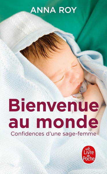Image de Bienvenue au monde, confidences d'une jeune sage-femme