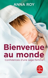 Image de Bienvenue au monde, confidences d'une jeune sage-femme