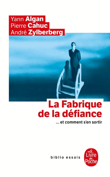 Picture of La Fabrique de la défiance ... et comment s'en sortir