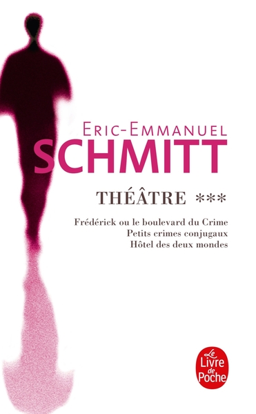 Image de Frédérick, petits crimes conjugaux, hôtel des deux mondes (Théâtre, Tome 3)