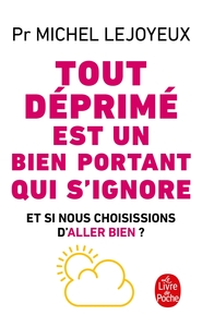 Picture of Tout déprimé est un bien portant qui s'ignore