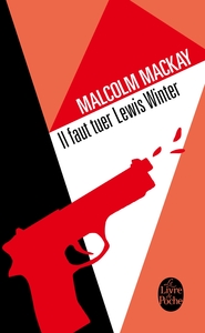 Image de Il faut tuer Lewis Winter (Trilogie de Glasgow, Tome 1)