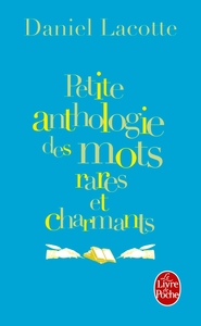 Image de Petite anthologie des mots rares et charmants