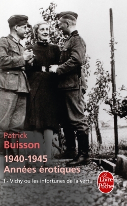 Image de Vichy ou les infortunes de la vertu (1940-1945 Années érotiques, Tome 1