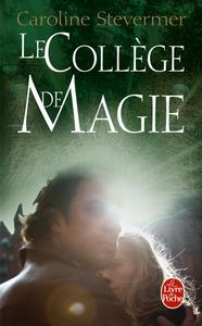 Picture of Le Collège de Magie (Le Collège de Magie, tome 1)