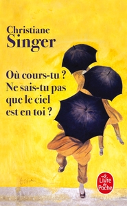 Image de Où cours-tu ? Ne sais-tu pas que le ciel est en toi ?