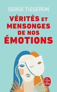 Picture of Vérités et mensonges de nos émotions