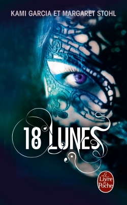 Picture of 18 lunes (Sublimes créatures, Tome 3)