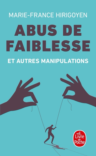 Image de Abus de faiblesse et autres manipulations