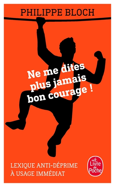 Picture of Ne me dites plus jamais bon courage