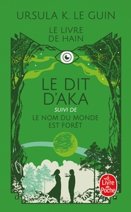Image de Le Dit d'Aka, suivi de Le nom du monde est forêt (Le Livre de Hain, Tome 6 et 7)
