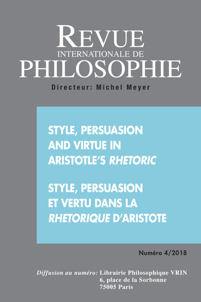Picture of REVUE INTERNATIONALE DE PHILOSOPHIE 286 (4-2018)  STYLE, PERSUASION AND VIRTUE ARISTOTLE S RHETORIC