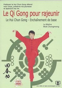 Image de LE QI GONG POUR RAJEUNIR - LE HUI CHUN GONG - ENCHAÎNEMENT DE BASE
