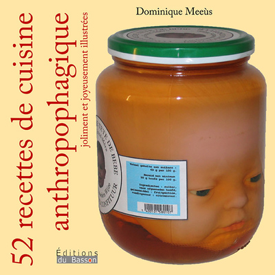 Image de 52 recettes de cuisine anthropophagique