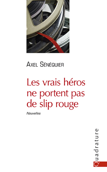 Picture of LES VRAIS HEROS NE PORTENT PAS DE SLIP ROUGE