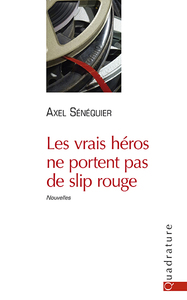 Picture of LES VRAIS HEROS NE PORTENT PAS DE SLIP ROUGE