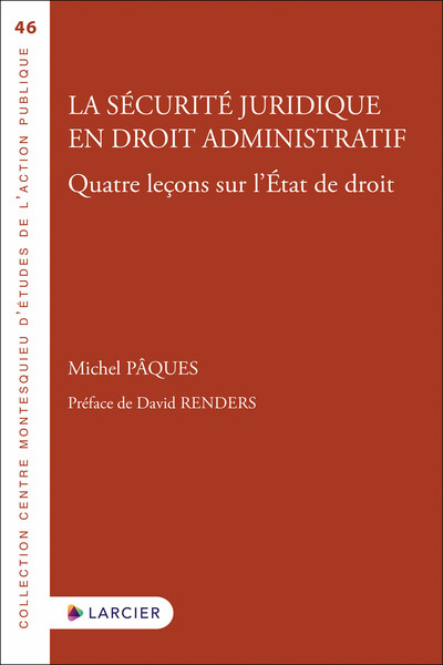 Picture of La sécurité juridique en droit administratif - Quatre leçons sur l'État de droit
