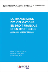Image de La transmission des obligations en droit français et en droit belge. Approches de droit comparé