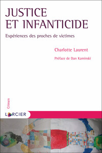 Image de Justice et infanticide - Expériences des proches de victimes
