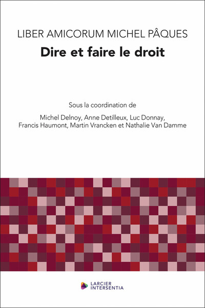 Picture of Liber Amicorum Michel Pâques - Dire et faire le droit