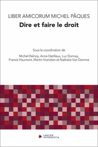 Picture of Liber Amicorum Michel Pâques - Dire et faire le droit