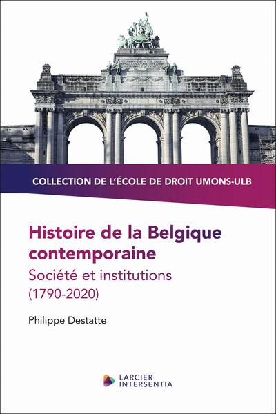 Image de Histoire de la Belgique contemporaine - Société et institutions (1790-2020)