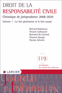 Picture of Droit de la responsabilité civile - Chronique de jurisprudence 2008-2020 - Volume 1