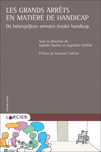 Image de Les grands arrêts en matière de handicap - De belangriijkste arresten inzake handicap