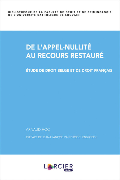 Picture of De l'appel-nullité au recours restauré. Etude en droit belge et en droit français