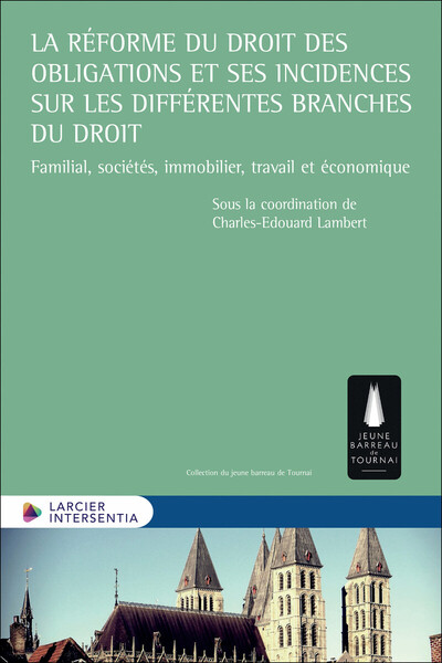 Picture of La réforme du droit des obligations et ses incidences sur les différentes branches du droit - Famili